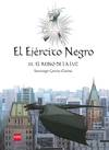 El Ejército Negro III. El Reino de la Luz