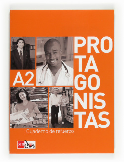 PROTAGONISTAS INTERNACIONAL A2 - Cuaderno de refuerzo