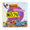Borja quiere ser mago