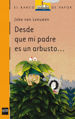 Desde que mi padre es un arbusto..