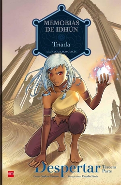 Memorias de Idhún: Triada. Despertar [3ª Parte]