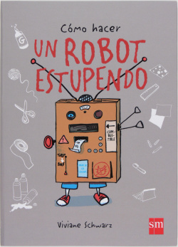 Cómo hacer un robot estupendo