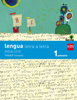 Lengua 1º. primaria letra a letra savia trimestral