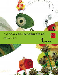 Ciencias de la naturaleza 1º primaria savia integrado