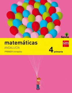 Matemáticas 4º primaria trimestral Savia *Andalucía*
