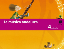 Música 4º primaria Savia integrado *Andalucía*