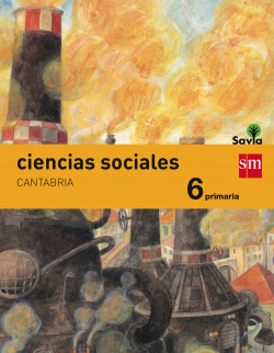 Ciencias sociales 6º primaria Savia integrado *Cantabria*