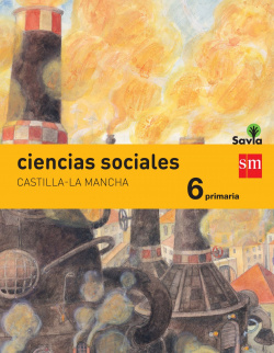 Ciencias sociales 6º primaria Savia integrado *Castilla la Mancha*