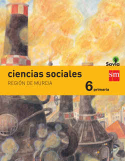 Ciencias sociales 6º primaria Savia integrado *Murcia*
