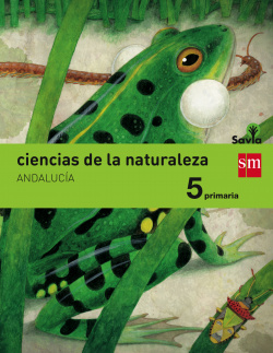 Ciencias de la naturaleza 5º primaria Savia integrado *Andalucía*