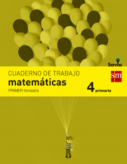 Cuaderno matemáticas 1 trimeste 4º primaria Savia