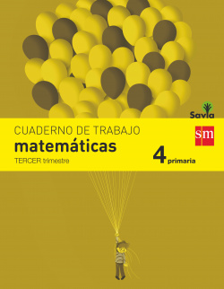 Cuaderno matemáticas 3 trimestre 4º primaria Savia