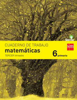 Cuaderno matemáticas 3 trimestre 6º primaria Savia