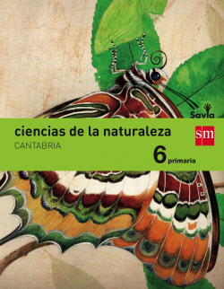Ciencias naturales 6º primaria Savia integrado *Cantabria*