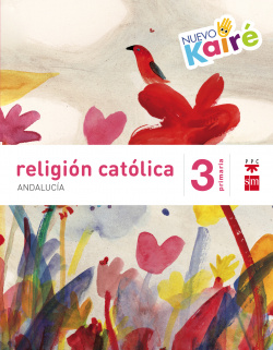 Religión Nuevo Kairé 3º primaria *Andalucía*