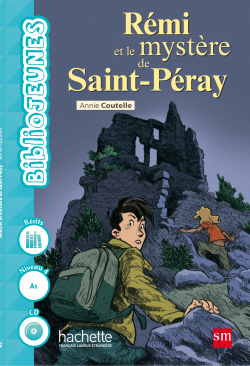 Rémi et le mystère Saint-Péray - BiblioJEUNES