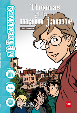 Thomas et la main jaune - BiblioJEUNES