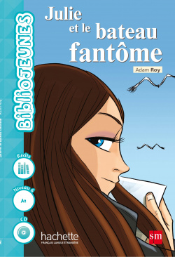 Julie et le bateau fantome - BiblioJEUNES