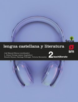 lengua y literatura castellana 2º bachillerato savia 2016