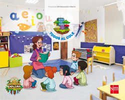 Proyecto Explora Todos al cole 3 años 2º trimestre