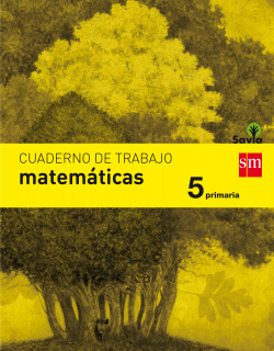 Cuaderno matemáticas 5º primaria Savia 2017