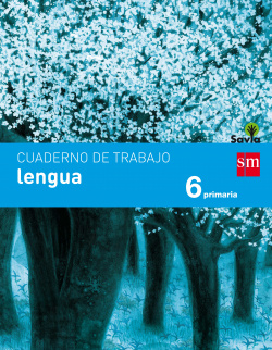 Cuaderno lengua 6º primaria Savia 2017
