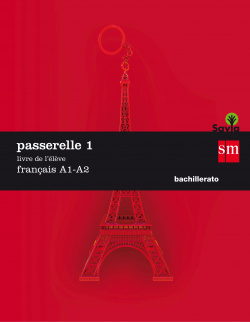 Passerelle francés 1 Bachillerato Livre de l'élève 2017
