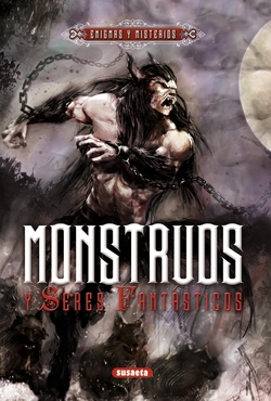 Monstruos. Seres fantasticos.