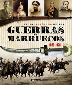 Atlas ilustrado guerras de Marruecos 1859-1926