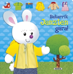 Bakarrik janzten gara!