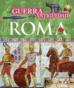 La guerra en la antigüedad Roma