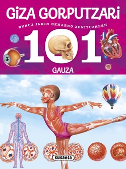 101 gauza buruz jakin beharko zenituzkeen giza gorputzari