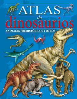 Atlas de dinosaurios, animales prehistoricos y otros