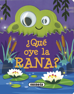 ¿Qué oye la rana?