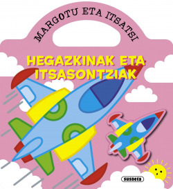 Hegazkinak eta itsasontziak (margotu eta itsatsi)