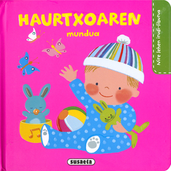 haurtxoaren mundua.(nire lehen irudi-liburua.(9629-2)