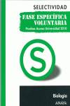 Biología. Fase específica voluntaria.