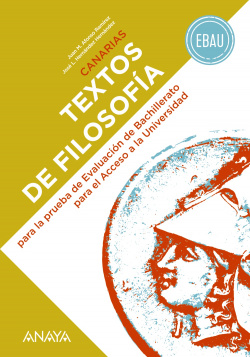 TEXTOS FILOSOFÍA PARA PRUEBA EVALUACIÓN BACHILLERATO ACCESO UNIVERSIDAD CANARIAS