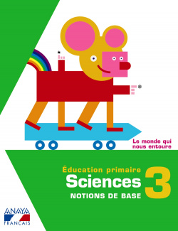 SCIENCES 3ºPRIM.*NOTIONS BASE* (FRANCES CONOCIMIENTO