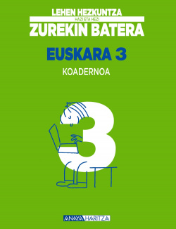 Euskara 3 A. Koadernoa.