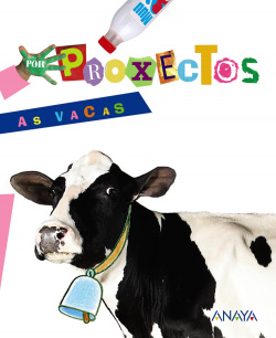 PROXECTO: AS VACAS (4 ANOS) *INFANTIL GALEGO*