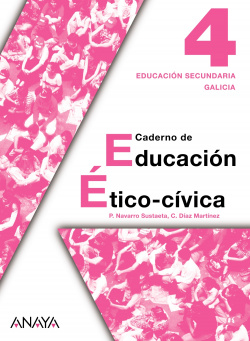 CADERNO ETICA 4ºESO (EDUC.ETICO-CIVICA) *GALEGO*