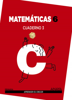Matemáticas 6. Cuaderno 3.