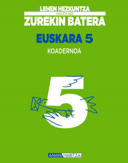 Euskara 5 A. Koadernoa.