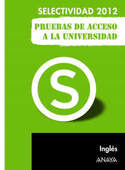 Inglés. Pruebas de Acceso a la Universidad. 2012