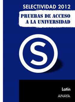 Latín. Pruebas de Acceso a la Universidad.2012