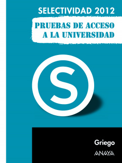 Griego. Pruebas de Acceso a la Universidad.2012