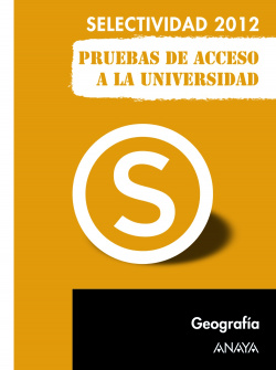 Geografía. Pruebas de Acceso a la Universidad. 2012