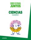 Aprender Es Crecer Juntos. Cuaderno De Ciencias 1.