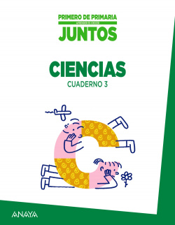 Aprender Es Crecer Juntos. Cuaderno De Ciencias 3.